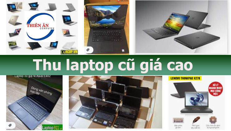 Thu mua laptop cũ quận 7 tận nơi giá cao nhất